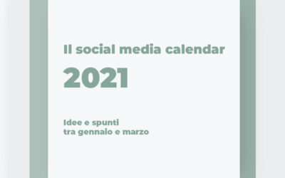 Social Media Calendar 2021 – il primo trimestre